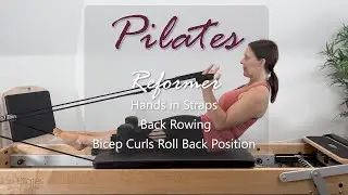 Pilates Reformer Exercise &ndash; Bicep Curls Roll Back Position