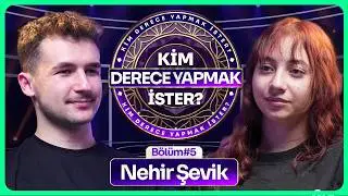 Türkiye 3'üncüsü Nehir'i Zorladık ! - Kim Derece Yapmak İster | 5. Bölüm