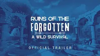 Ruins of the Forgotten Trailer Reveal