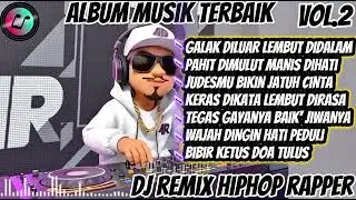 🔴BIBIR KETUS DOA TULUS VOL.2🎶 BEST DJ RAPPER HIPHOP TERBARU 2026|FULL ALBUM SINDIRAN KERAS #djhiphop