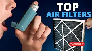 Пять лучших воздушных фильтров для больных астмой