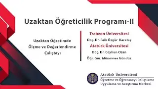 ATA-ÖGEM || Uzaktan Eğitimde Ölçme ve Değerlendirme Çalıştayı