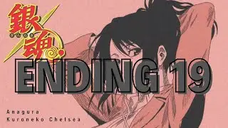 Gintama Ending 19 Full / Anagura - Kuroneko Chelsea - lyrics sub espa&ntilde;ol