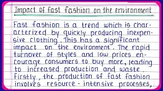 Impact of fast fashion on environment essay in English | Fast Fashion Environmental Impact essay
