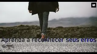 Aprenda A Reconhecer Seus Erros |  Marcos 10:27 | Devocional