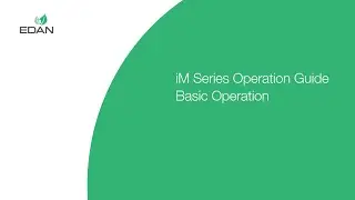Edan iM Series Patient Monitor Operation Guide Basic Operation