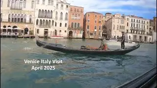 Venice Italy Visit April 2025