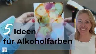 Was Du alles mit alcohol ink - Alkoholfarben machen kannst