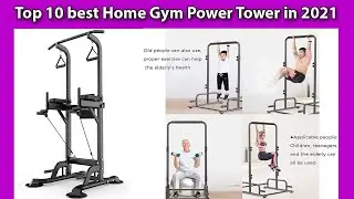Top 10 best Home Gym Power Tower in 2021