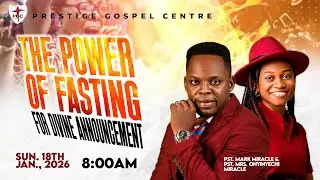 THE POWER OF FASTING FOR DIVINE ANNOUNCEMENT   - Pst. Mark Miracle
