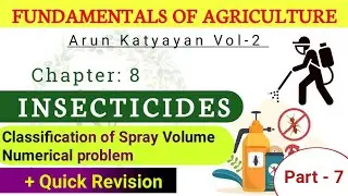 Insecticides | Part-7 | Fundamentals of Agriculture Arun Katyayan Vol-2
