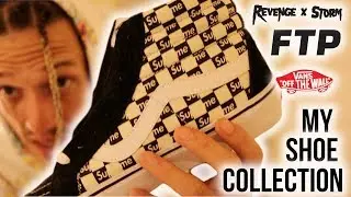 MY ENITRE SHOE COLLECTION! SUPREME, VANS, REVENGE, FTP + MORE