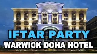 Ramadan Iftar Buffet at Warwick Doha Hotel