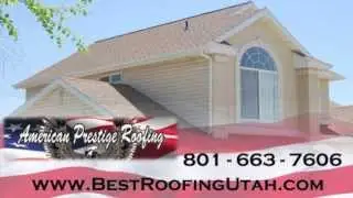 American Prestige Roofing in Utah ~ Residential Roofing in Salt Lake City ~ Roof Replacement