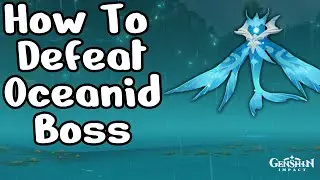 How To Defeat Oceanid | Oceanid Guide | Genshin Impact
