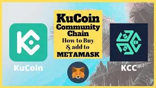How To Buy KuCoin and Send To KCC Mainnet (MetaMask)