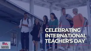 Celebrating International Teacher's Day & Contributions to Student's Lives