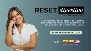 Reset Digestivo - 3 pilares para sanar de ra&iacute;z y desinflamar tu cuerpo