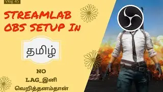 OBS SETTINGS IN TAMIL/KILLER ROMEO/STREAMELEMENT/PUBGSTREAMING/OBS OVERLAY