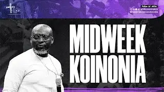 Midweek KOINONIA | The LOGIC Church | 28th Jan. 2026