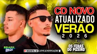 OS FERAS DO PIZEIRO - CD NOVO VERÃO 2026 (Forrozin de Qualidade) #BrasilMix 