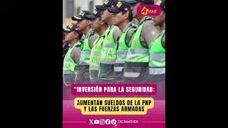 💸 GOBIERNO ANUNCIA INCREMENTO SALARIAL PARA PNP Y FF.AA. EN MEDIO DE LA CRISIS DE INSEGURIDAD🚔