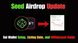 Seed Airdrop Update: Sui Wallet Connection, Listing Date & Withdrawal Details Revealed