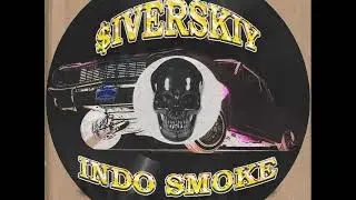 $IVERSKIY - INDO SMOKE