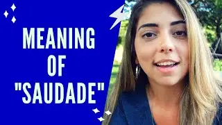 What does SAUDADE mean in Portuguese? WORD OF THE DAY #1
