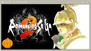 【初見プレイ】ロマンシング・サガ2  #3