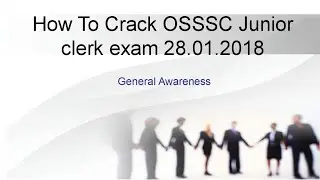 How to crack OSSSC Junior clerk exam 2018