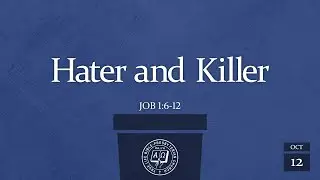 English Worship Service: Hater and Killer (Job 1:6-12), Pastor Jeffrey Khoo, October 12, 2025