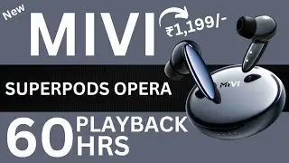 Mivi Superpods Opera Earbuds Only @1,199/- 🔥  Best TWS Earbuds Under 1500 @Bisnu