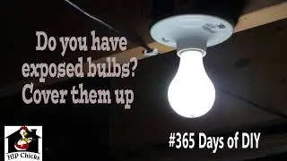 365 Days of DIY - Light Bulb cage