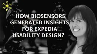 How Expedia Used Consumer Insights by Biosensors to Improve Usability & Product Design