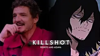 Pedro Pascal and Aizawa edit // Killshot // Never knew I'd be editing them in one video