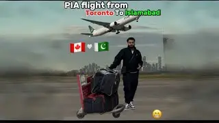 My Journey from Canada to Pakistan 🇨🇦 🇵🇰| Toronto ✈️ Islamabad Vlog 