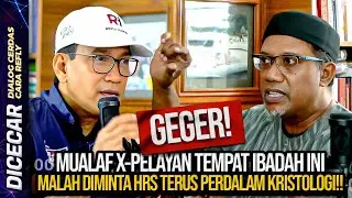 GEGER! JADI USTADZ, MUALAF X-PELAYAN TEMPAT IBADAH INI MALAH DIMINTA HRS TERUS PERDALAM KRISTOLOGI!!