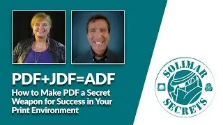 How to Make PDF a Secret Weapon for Success in your Print Environment