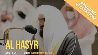 Bacaan Merdu Surah Al Hasyr ayat 18-24 | murottal merdu | Abdurrahman as Sudais | shalat