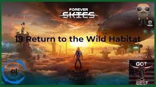 Forever Skies [PS5 Pro] Part 19: Return to the Wild Habitat