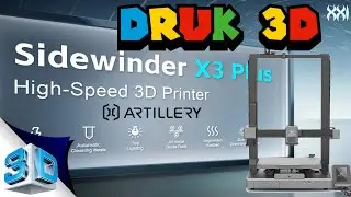 Artillery 3D SideWinder X3 PLUS #recenzja pasjonata druku 3D