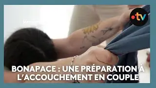 Bonapace : une pr&eacute;paration &agrave; l&rsquo;accouchement en couple - Les Maternelles XXL