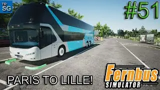 FERNBUS SIMULATOR - FROM PARIS TO LILLE! #51
