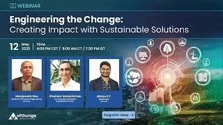 Engineering the Change: Creating Impact with Sustainable Solutions | Webinar | Utthunga