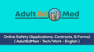 Online Safety (Applications, Contracts, & Forms) (Adult Ed Med - Tech/Work - English)