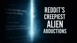 Alien Bedtime Story DECLASSIFIED Alien Accounts from U S  Veterans &mdash; 8 Reliable Witnesses
