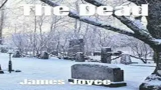 The Dead by James Joyce 1914 Audiobook
