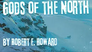 Gods of the North by Robert E. Howard Audiobook