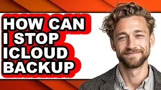 How Can I Stop Icloud Backup (full Guide)